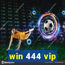 win 444 vip